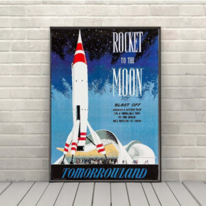 Rocket to the moon tomorrowland disney attraction poster