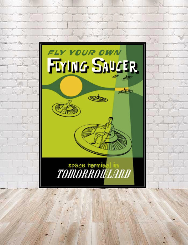 Flying Saucer Poster Tomorrowland Poster Vintage Disney Poster Disneyland 8x10, 11x14, 13x19, 16x20, 18x24 Magic Kingdom Disney World Poster